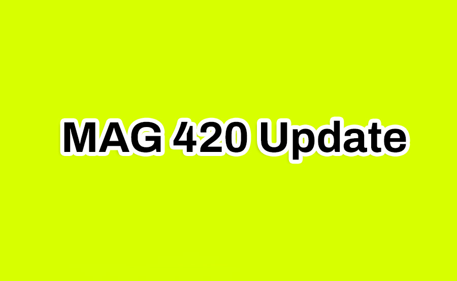 MAG 420 Update Guide: Stay Ahead with the Latest Firmware